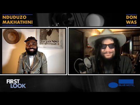Nduduzo Makhathini on "First Look" with Don Was of Blue Note Records