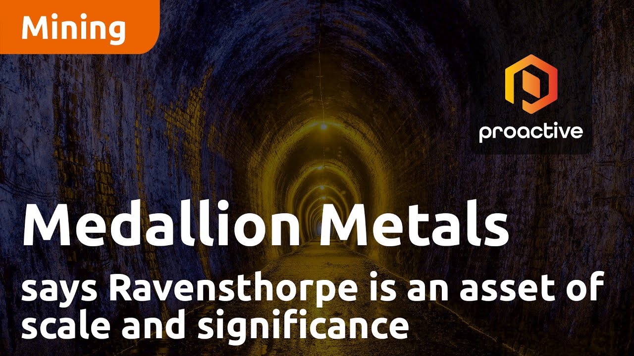 Medallion Metals says Ravensthorpe is an asset of scale and significance