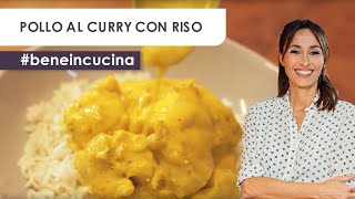 Pollo al curry con riso: Ricetta Facile e Veloce | Benedetta Parodi - #BeneInCucina