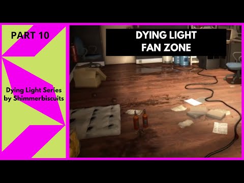 dying light fan zone no commentary