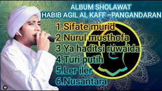 Download lagu HABIB AGIL ALKAFF-(ALBUM SHOLAWAT PILIHAN) mp3