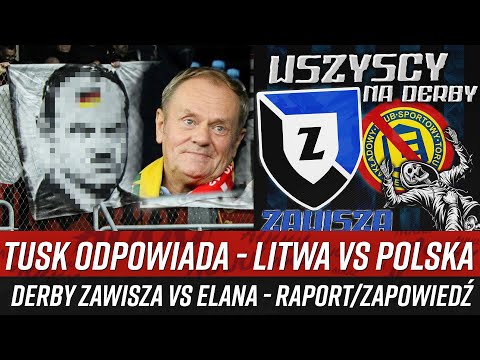 Tusk odpowiada - Litwa vs Polska - derby Zawisza vs Elana - RAPORT/ZAPOWIEDŹ (9-20.10.2025)