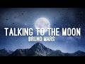 Bruno Mars Talking To The Moon Lyrics