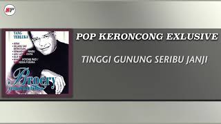 Download lagu Broery Marantika - Tinggi Gunung 1000 Janji (Versi Keroncong) mp3