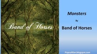 Band of Horses - Monsters (Lyrics)