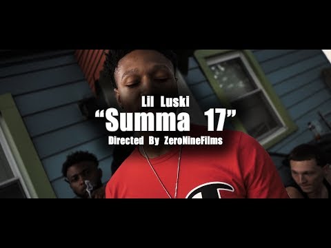 Lil Luski | Summa 17 (Official Music Video) (Sony A7III)