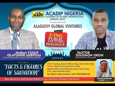 Great Debate: Mallam Yusuf Adepoju versus Pastor Solomon Okoh at Ilorin.