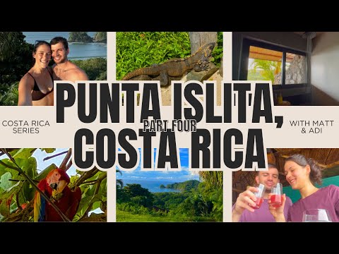 Islita, Costa Rica Vacation with Matt and Adi Pt. 4