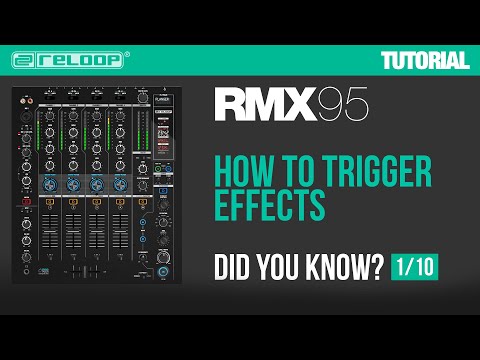 Reloop RMX-95 - How to trigger effects? Did You Know? (Tutorial)