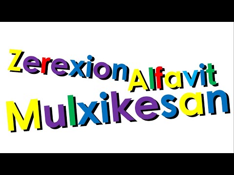 Xara's Animation: Zerexion Alfavit Mulxikesan/Xerezion Alphabet Song