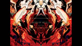 Band of Skulls - Sweet Sour (Lyrics)