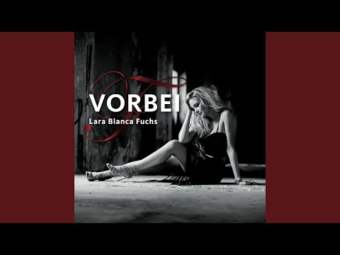 Vorbei - Lara Bianca Fuchs