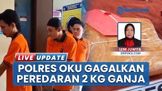 Polres OKU Gagalkan Transaksi 2 Kg Ganja dan 19 Butir Ekstasi, 2 Pemuda Ditangkap