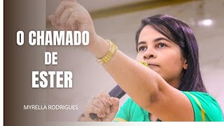 O chamado de Ester | Myrella Rodrigues