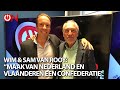 Wim & Sam van Rooy: ‘Maak van Nederland en Vlaanderen een confederatie’