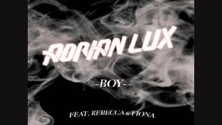 Adrian Lux  ft. Rebecca &amp; Fiona- Boy (radio edit preview)