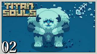 #2【リヴァ】Titan Souls【実況】