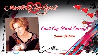Susan Ashton - Can&#39;t Cry Hard Enough (1999)