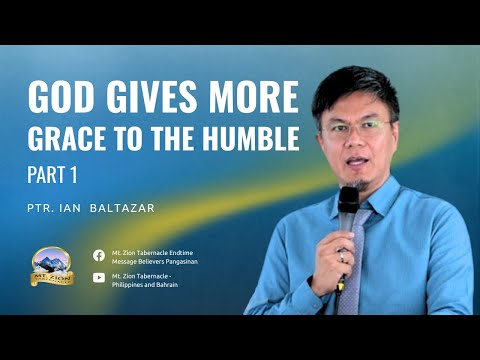 God Gives More Grace To The Humble Part 1 -  Ptr Ian BaltazarDecember (7, 2025)