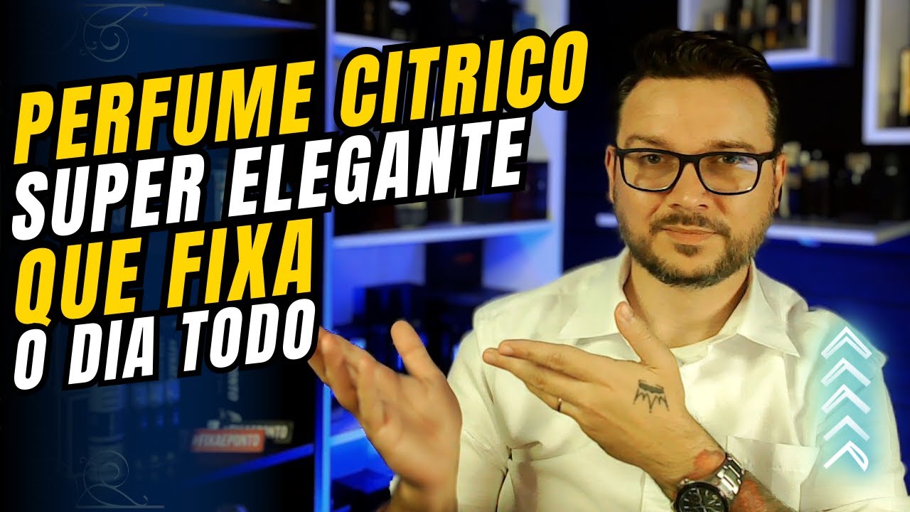 Perfume Cítrico Super Elegante Que Fixa e Projeta Muito e Barato Esse É Top Demais #perfume