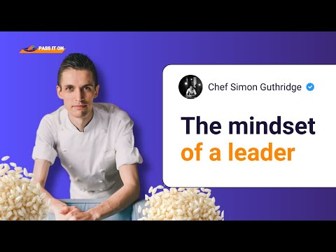 Pass It On: Simon Guthridge - The mindset of a leader, the no.1 tip to reduce food waste
