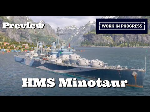 HMS Minotaur preview! A first look at the Minotaur and upcoming other ships! #WOWSL