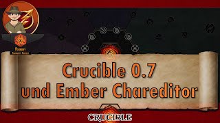Crucible 0.7 und Ember Chareditor