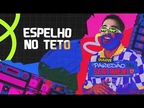 ESPELHO NO TETO - Du Love, DG e Batidão Stronda ( Paredão e Sentimento )