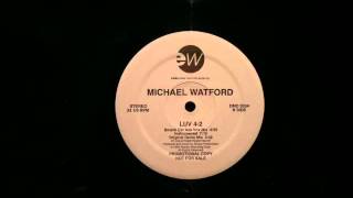 Michael Watford.Luv 4 2.Original Demo.East West Records.