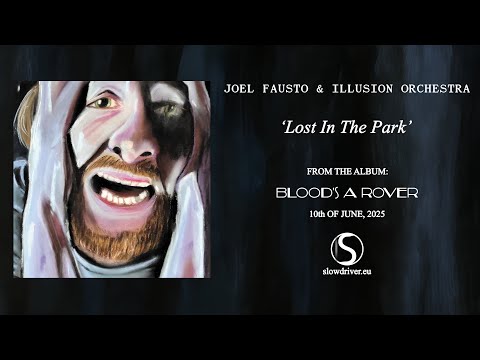 Joel Fausto & Illusion Orchestra - Blood's a Rover (Full Album Stream)