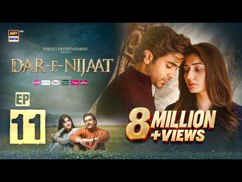Dar-E-Nijaat — Episode 11