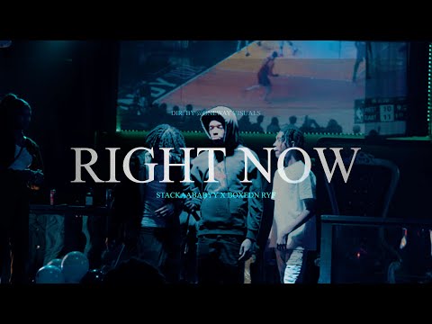 StackaaBabyy x Boxedn Ryf - Right Now (dir. by