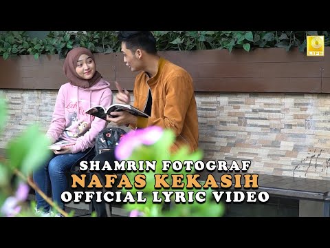 Shamrin Fotograf - Nafas Kekasih (Official Lyric Video)