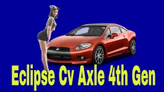 Diy, How to replace CV axle Mitsuishi Eclipse, 2006-2012 4th Gen