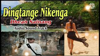 Dingtange NikengaDhean Salnang Audio Soundtrack