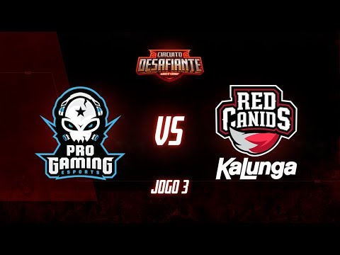 Circuito Desafiante 2019: 2ª Etapa - Fase de Pontos | ProGaming Esports x RED Kalunga (Jogo 3)