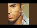 Love To See You Cry by Enrique Iglesias 