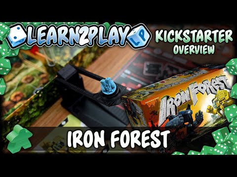 Learn to Play Presents: Iron Forest Kickstarter Overview