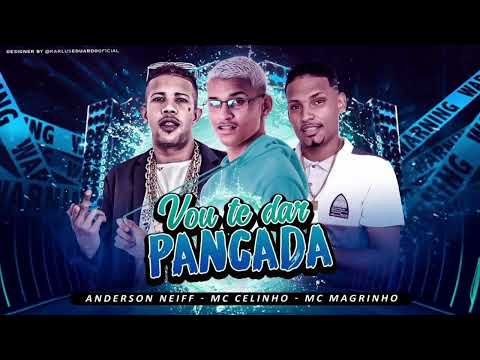 🔵ANDERSON NEIFF E MC CELINHO E MC MAGRINHO - VOU TE DAR PANCADA - AUDIO OFICIAL