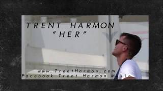 Trent Harmon HER Lyrics