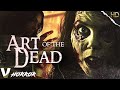 ART OF THE DEAD | HD HORROR MOVIE IN ENGLISH | FULL SCARY FILM | V HORROR