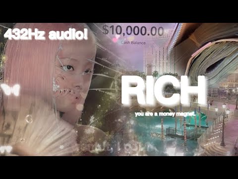 432Hz | RICH! You are a money magnet!