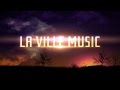 La Ville Music Trailer Demo Reel 2015 