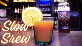 SLOW SCREW COCKTAIL Recipe