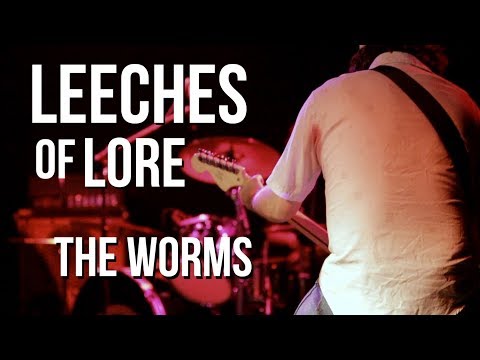 Leeches of Lore - The Worms