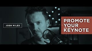 How to PROMOTE your KEYNOTE, conference talk, presentation, or break-out session