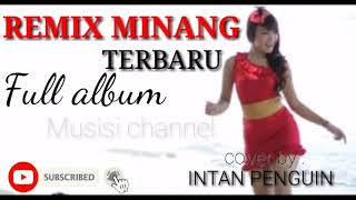 Download lagu INTAN PENGUIN | REMIX MINANG TERBARU | FULL ALBUM mp3 Download lagu INTAN PENGUIN | REMIX MINANG TERBARU | FULL ALBUM mp3