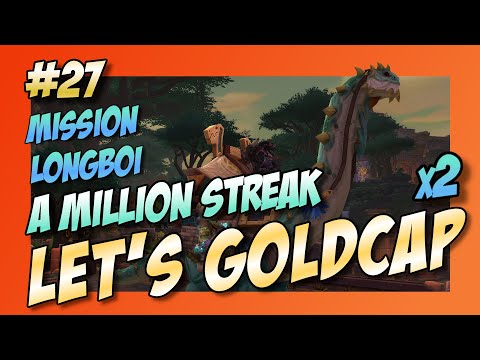 Let's Goldcap | Mission Longboi [EP027] Double Longboi week 3 [WoW-BFA Patch 8.2.5]