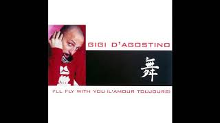 Gigi D&#39;Agostino - I&#39;ll Fly With You &quot;L&#39;amour toujours&quot; (2000 Bla Bla Bla Radio Version) HQ