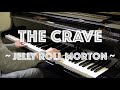 The Crave Jelly Roll Morton von Dave W The Crave Jelly Roll Morton von Dave W